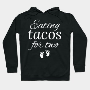 Eating Tacos For Two Hoodie